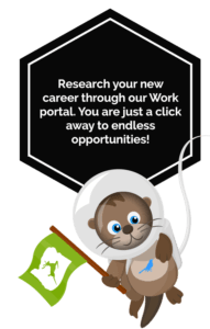 Research your new career through our Work portal. You are just a click away to endless opportunities!